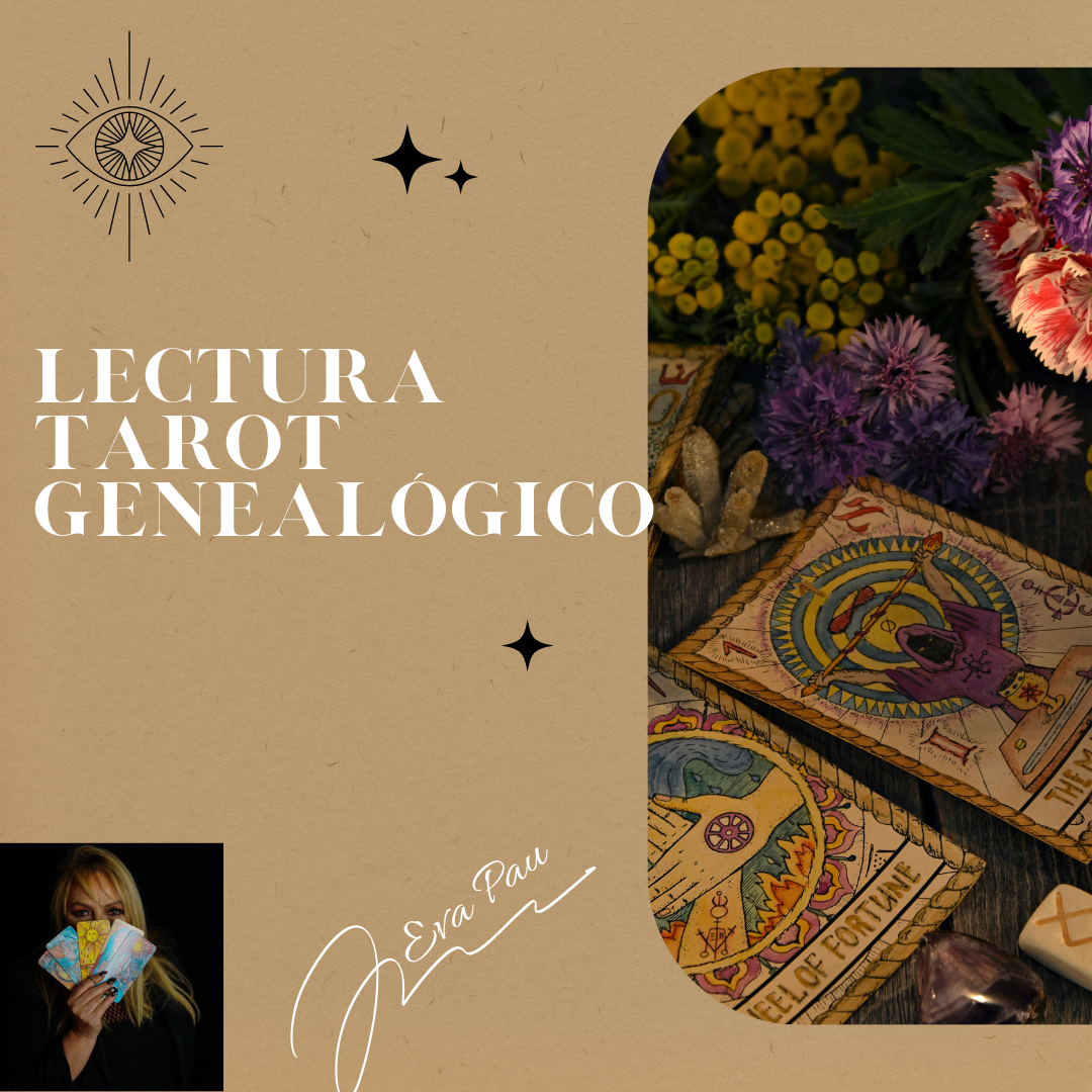 LECTURA TAROT GENEALÓGICO EVA PAU