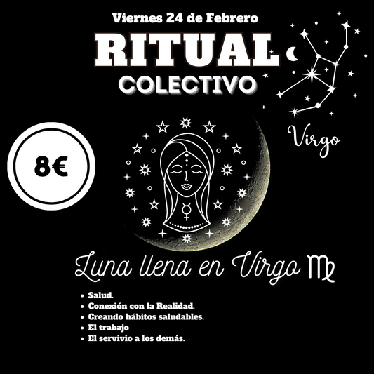 RITUAL LUNA LLENA EN VIRGO 24 FEBRERO