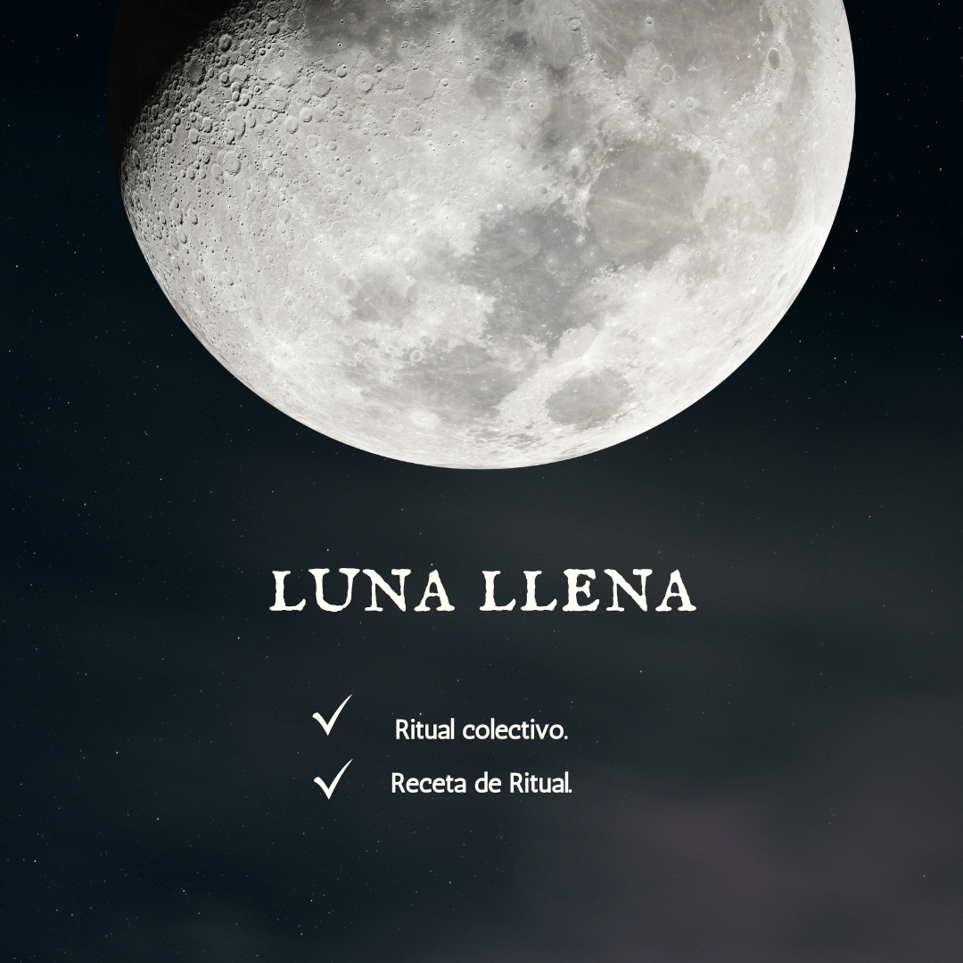 LUNA LLENA RITUAL Y RECETA